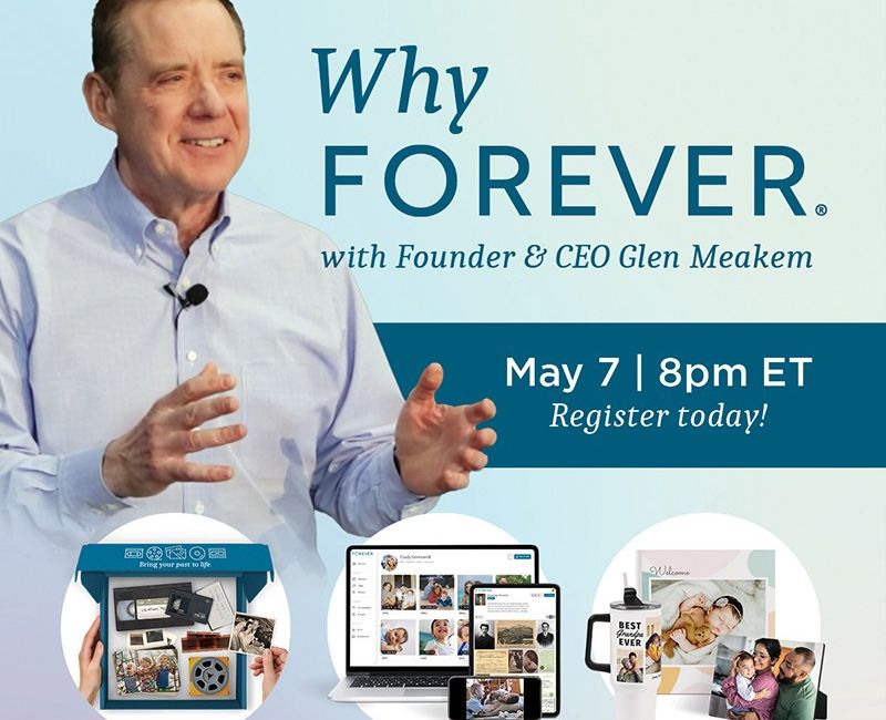 Why Forever with Founder & CEO Glen Meakem